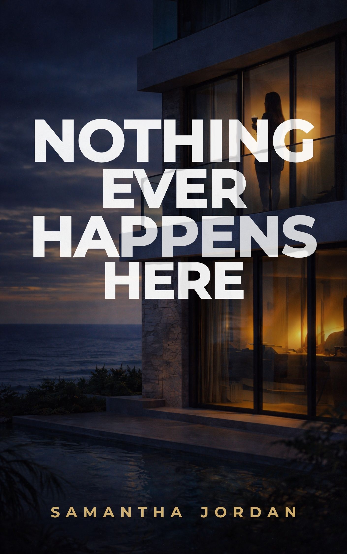 Nothing Ever Happens Here book cover